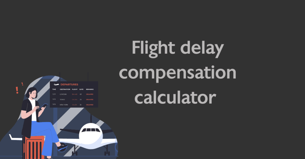 Flight Delay Compensation Calculator